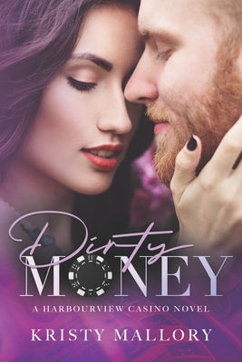 Dirty Money by Mallory, Kristy