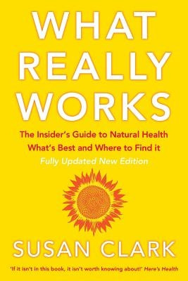 What Really Works by Clark, Susan