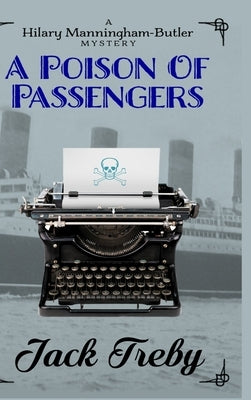 A Poison Of Passengers by Treby, Jack