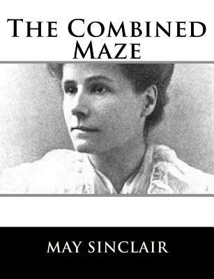 The Combined Maze by Sinclair, May