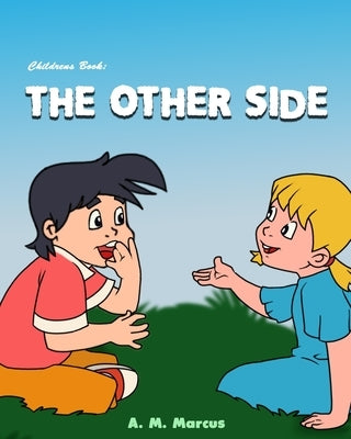 Children's Book: The Other Side: Children's Picture Book On Being Grateful by Das, Somnath
