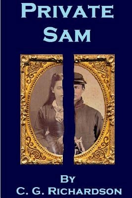 Private Sam by Richardson, Curtis G.