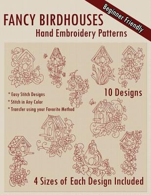 Fancy Birdhouses Hand Embroidery Patterns by Embroidery, Stitchx