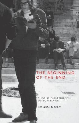 The Beginning of the End: France, May 1968 by Quattrocchi, Angelo