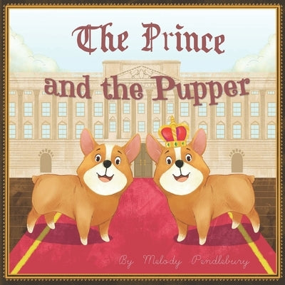 The Prince and The Pupper by Mulyasari, Winda