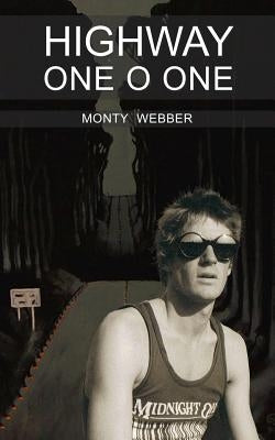 Highway One O One by Webber, Monty