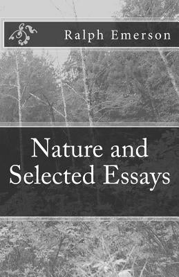 Nature and Selected Essays by Emerson, Ralph Waldo