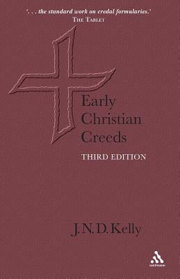 Early Christian Creeds by Kelly, J. N. D.