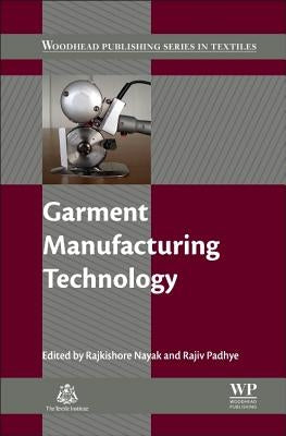 Garment Manufacturing Technology by Nayak, Rajkishore