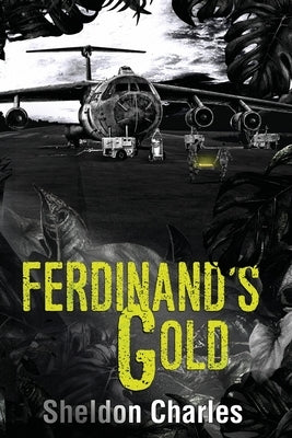 Ferdinand's Gold by Charles, Sheldon