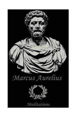 Meditations by Aurelius, Marcus