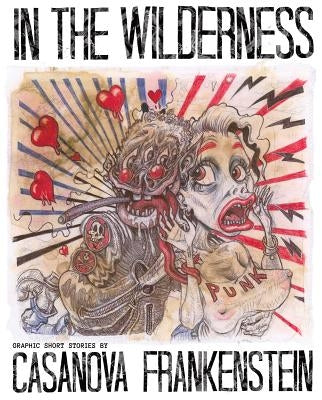 In the Wilderness by Frankenstein, Casanova