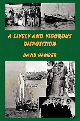 A Lively and Vigorous Disposition by Hamber, David