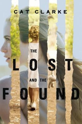 The Lost and the Found by Clarke, Cat