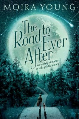 The Road to Ever After by Young, Moira
