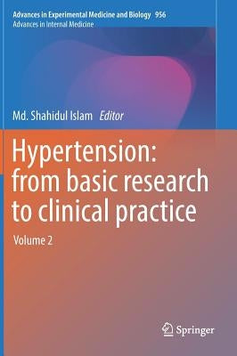 Hypertension: From Basic Research to Clinical Practice: Volume 2 by Islam, MD Shahidul