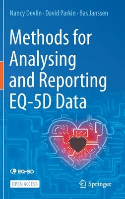 Methods for Analysing and Reporting Eq-5d Data by Devlin, Nancy
