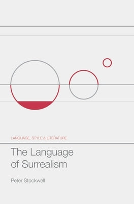 The Language of Surrealism by Stockwell, Peter