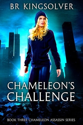 Chameleon's Challenge by Kingsolver, Br