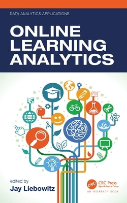 Online Learning Analytics by Liebowitz, Jay