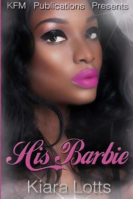 His Barbie by Lotts, Kiara