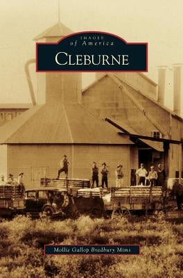 Cleburne by Gallop Bradbury Mims, Mollie