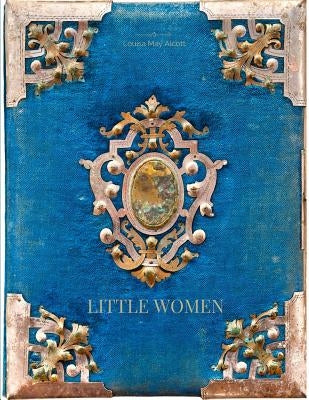 Little Women by Alcott, Louisa May