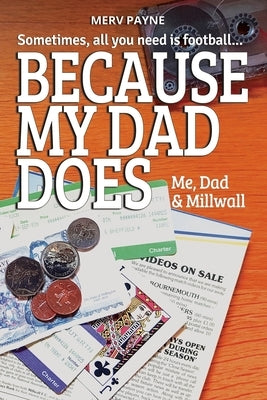 Because My Dad Does by Payne, Merv