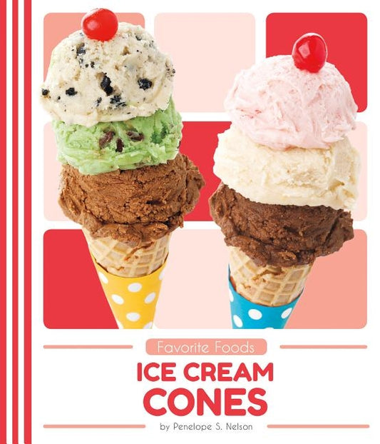 Ice Cream Cones by Nelson, Penelope S.