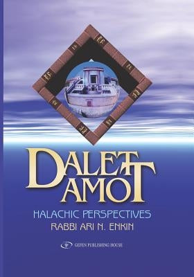Dalet Amot: Halachic Perspectives by Enkin, Ari N.