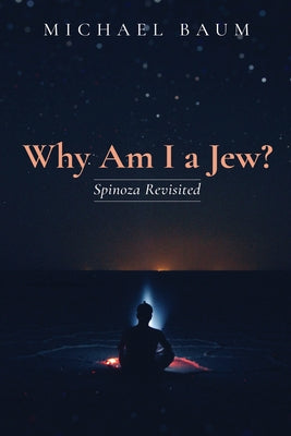 Why Am I a Jew? by Baum, Michael
