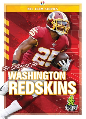The Story of the Washington Redskins by Gigliotti, Jim