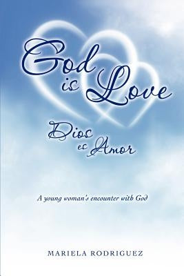 God is Love by Rodriguez, Mariela