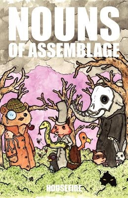 Nouns of Assemblage by Parker, Riley Michael