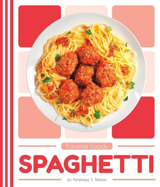 Spaghetti by Nelson, Penelope S.