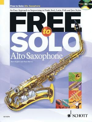 Free to Solo Alto Saxophone by Harvey, Paul