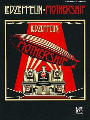 Led Zeppelin -- Mothership: Piano/Vocal/Chords by Led Zeppelin