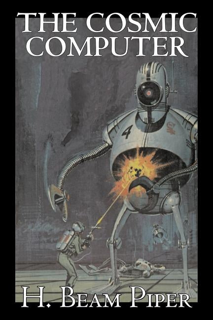 The Cosmic Computer by H. Beam Piper, Science Fiction, Adventure by Piper, H. Beam