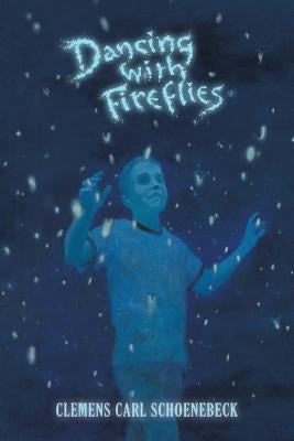 Dancing with Fireflies by Schoenebeck, Clemens Carl
