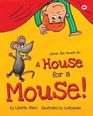 A House for a Mouse: Oscar the Mouse by Starr, Lisette