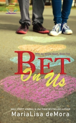 Bet On Us by Demora, Marialisa