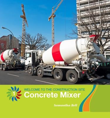 Concrete Mixer by Bell, Samantha