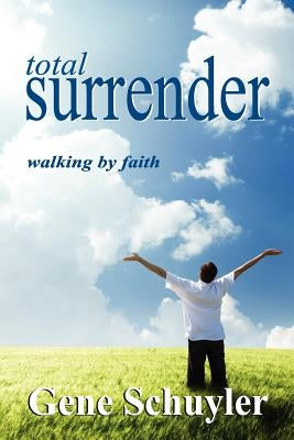Total Surrender by Schuyler, Gene