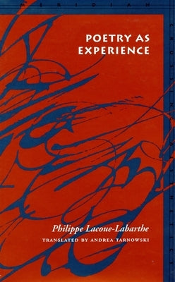 Poetry as Experience by Lacoue-Labarthe, Philippe