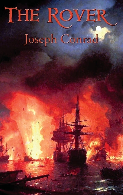 The Rover by Conrad, Joseph