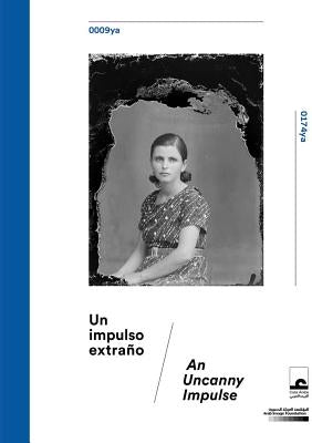 An Uncanny Impulse: The Mohsen Yammine Collection at the Arab Image Foundation by Villena, Pedro Antonio