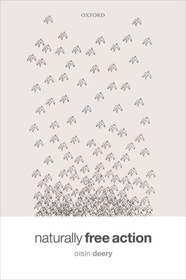 Naturally Free Action by Deery, Oisín