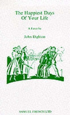 Happiest Days of your Life by Dighton, John