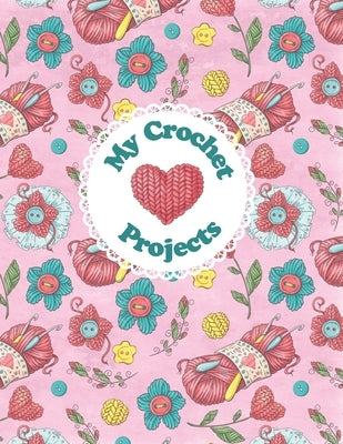 My Crochet Projects: Bright and Colorful Yarn & Crochet Hooks on a Pink Background, Glossy Finish by Spring Hill Stationery
