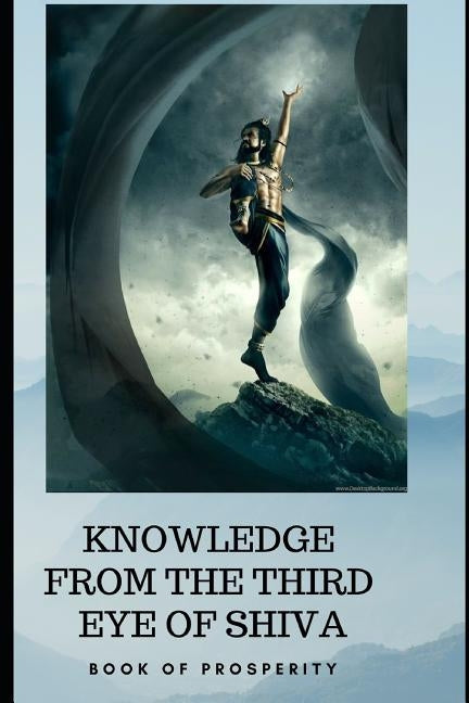 Knowledge from the Third Eye of Shiva: book for prosperity by Sasulkar, Rajan
